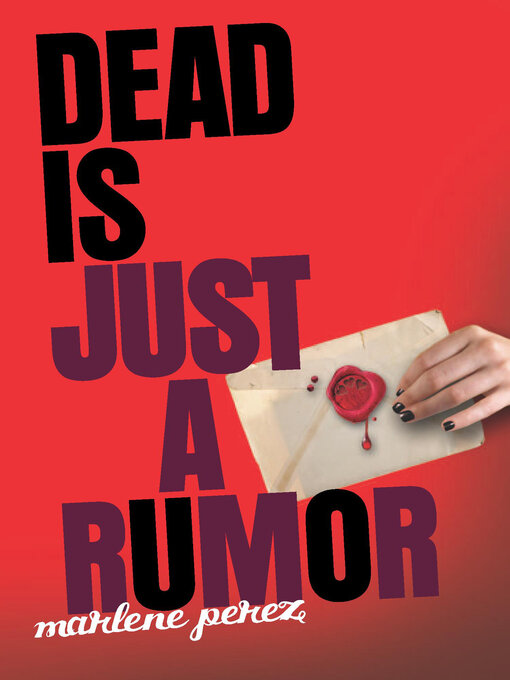 Title details for Dead Is Just a Rumor by Marlene Perez - Available